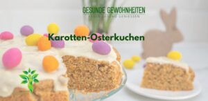 Karotten Osterkuchen