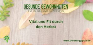 Vital fit durch den Herbst – stärke dein Immunsystem mit den richtigen Mikronährstoffen