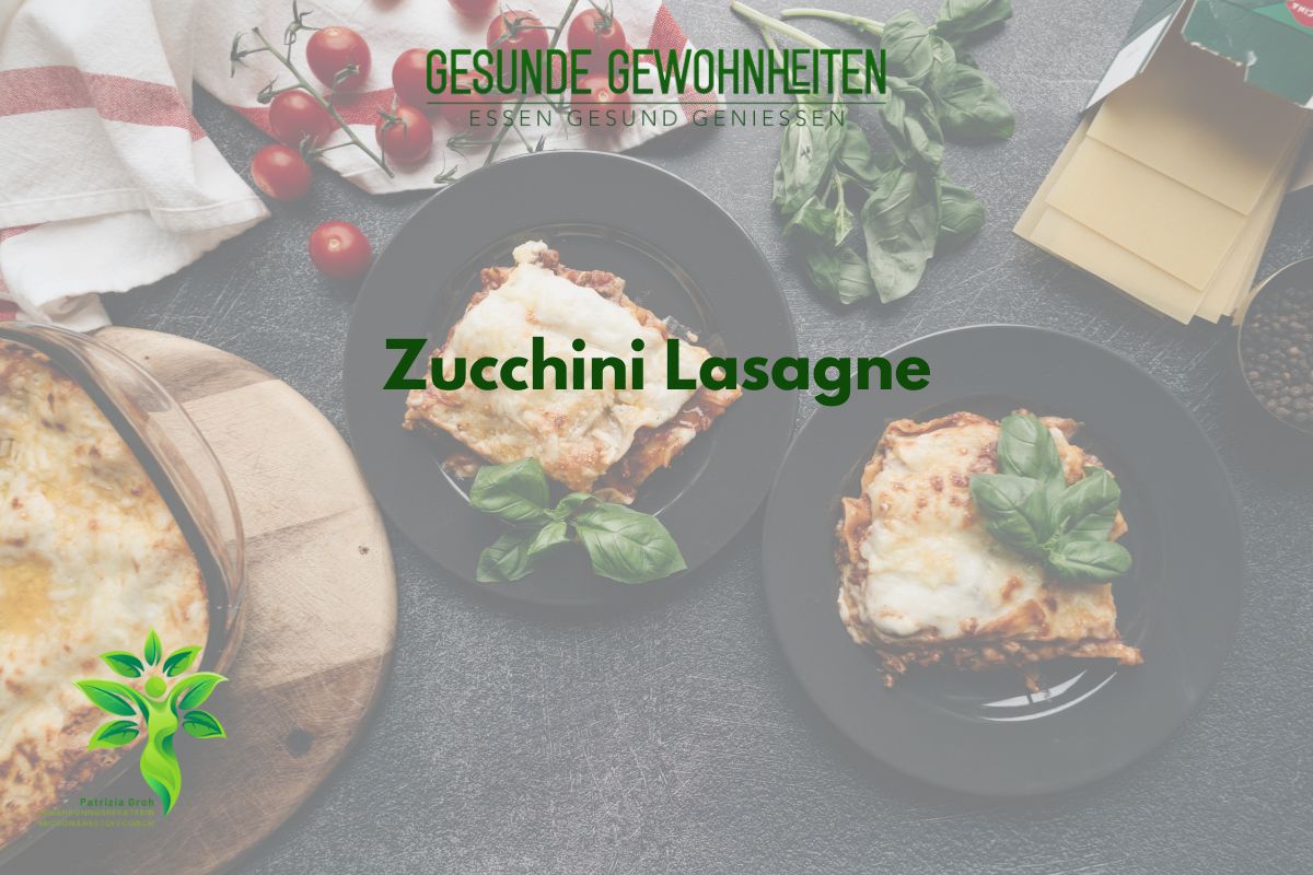 Leichte Zucchini Lasagne ohne Pasta